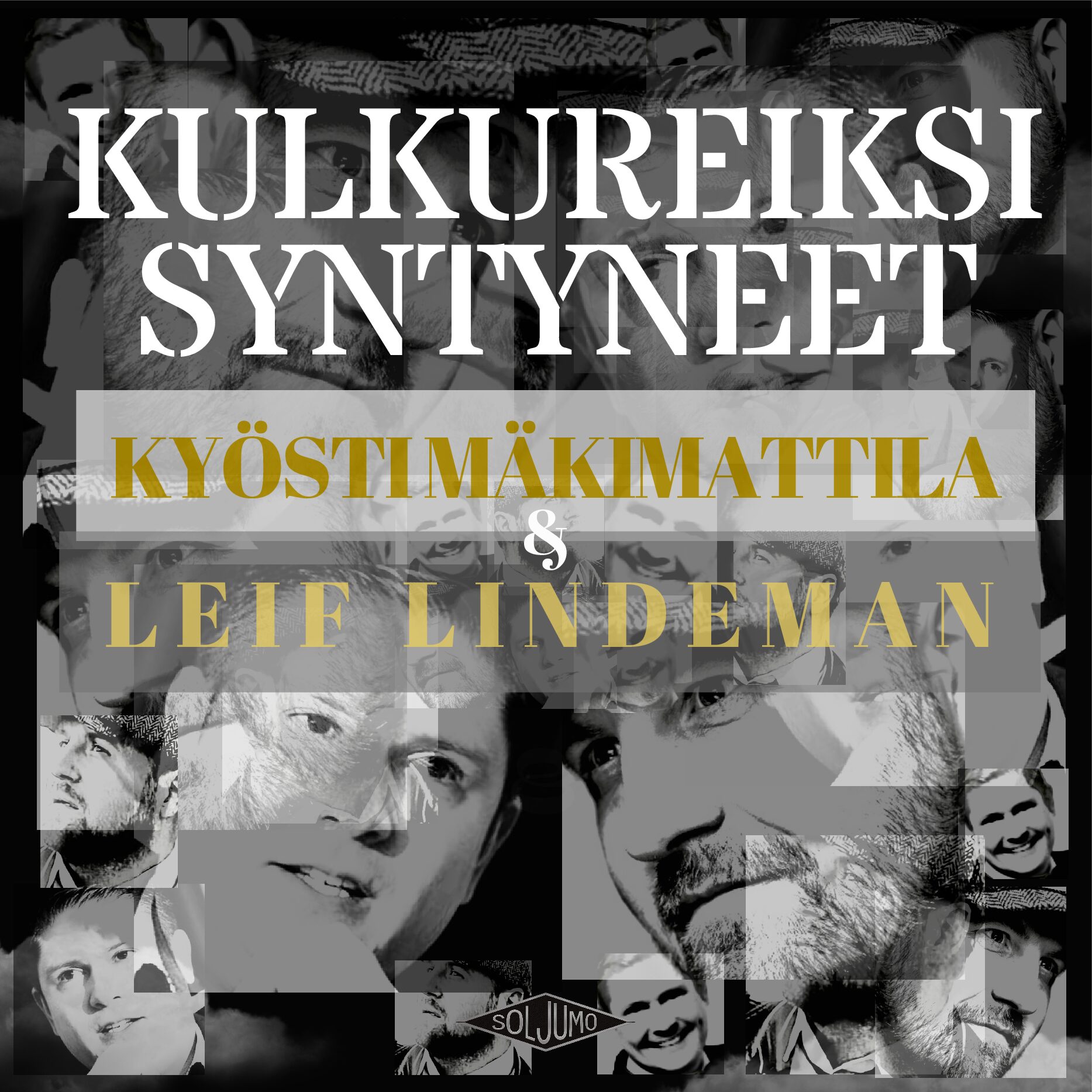 Kyösti Mäkimattila & Leif Lindeman – Kulkureiksi syntyneet